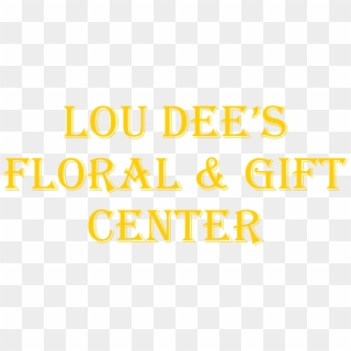 Lou Dee's Floral & Gift Center - Calligraphy, HD Png Download