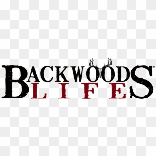Backwoods Life Outdoor Video And Television - Calligraphy, HD Png Download