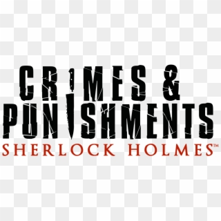 Crimes&punishments Logo B - Sherlock Holmes Crimes And Punishments Logo, HD Png Download
