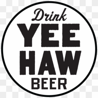 Yee-haw Brewing Company - Radiotennis, HD Png Download