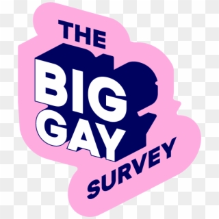 The Big Gay Survey - Graphic Design, HD Png Download