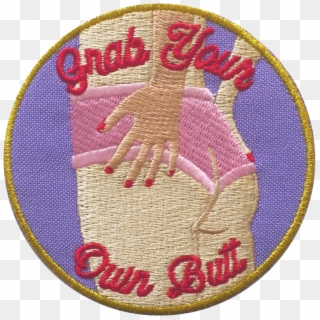 Grab Your Own Butt Iron On Feminist Patch By The Eye - Feminist Patch Png, Transparent Png