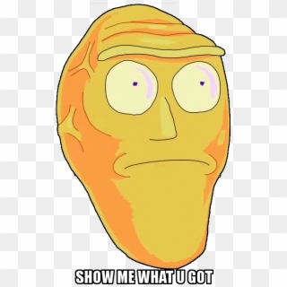 Image Result For Rick And Morty Giant Head Disqualified - Show Me What You Got Alien, HD Png Download