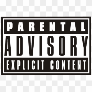 Parental Advisory Explícit Content Png - Transparent Parental Advisory Png, Png Download