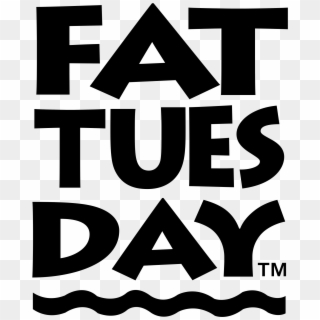 Fat Tuesday Logo Png Transparent - Fat Tuesday Black And White Clipart, Png Download