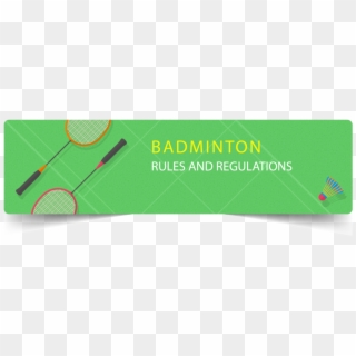 Badminton Rules And Regulations The Definite Guide - Graphic Design, HD Png Download