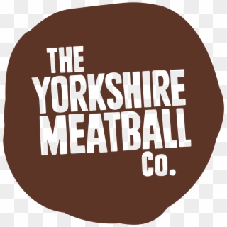 Yorkshire Meatball Company, HD Png Download