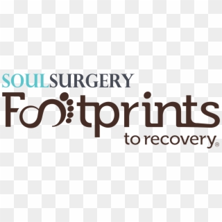 Soul Surgery And Footprints To Recovery, Will Conscientiously - Graphic Design, HD Png Download