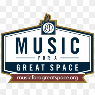 Music For A Great Space Logo - Sign, HD Png Download