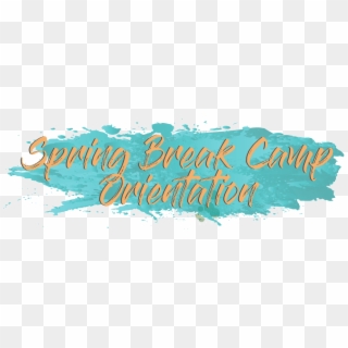 Spring Break Camp Orientation - Poster, HD Png Download