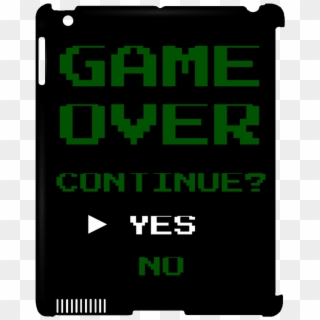 Game Over Continue Yes No Ipad Clip Case - Game Over, HD Png Download