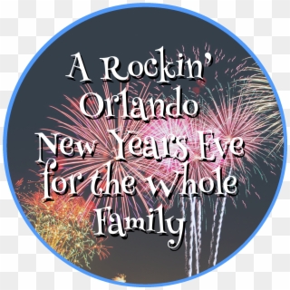 A Rockin' Orlando New Years Eve For The Whole Family - Label, HD Png Download