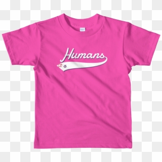 Humans Jersey Toddler Tee - Have The Best Sister T Shirt, HD Png Download