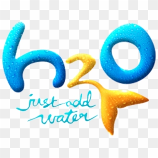 H2o Just Add Water Logo - H2o Just Add Water, HD Png Download