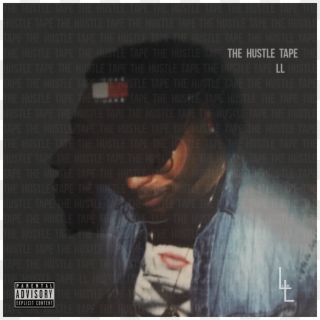 The Hustle Tape Lil' Loot Front Cover - Parental Advisory, HD Png Download