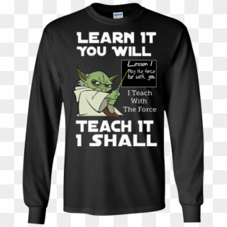 Yoda Clipart Learn It You Will I Teach With The Force - Listen To The Beatles Shirt, HD Png Download