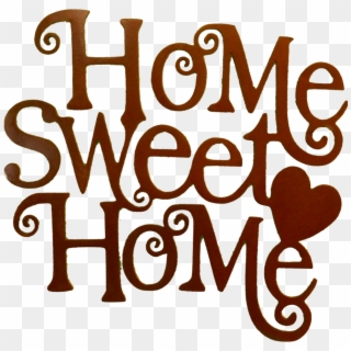 Home Sweet Home Larger Image - Transparent Home Sweet Home Png, Png Download
