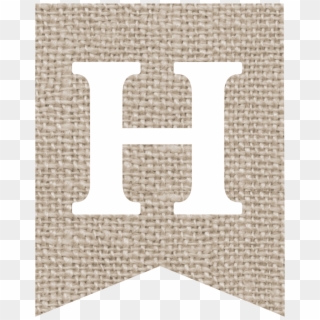 Burlap Banner Printable Alphabet- H - Cross, HD Png Download