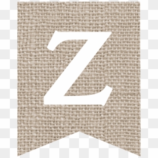 Burlap Banner Printable Alphabet- Z, HD Png Download