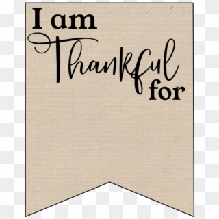 I Am Thankful For Printable Banner, HD Png Download