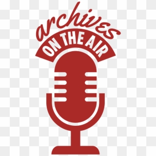 Archives On The Air Takes Listeners Deep Into The Archives, HD Png Download