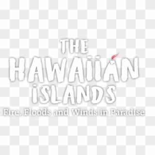 The Hawaiian Islands - Calligraphy, HD Png Download