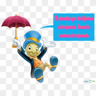Frase Fondo Transparente - Jiminy Cricket Disney, HD Png Download