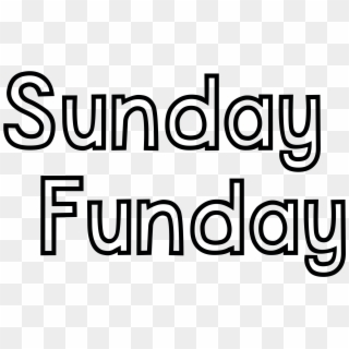 Start By Cutting Out The “sunday Funday” Svg File With - Calligraphy, HD Png Download