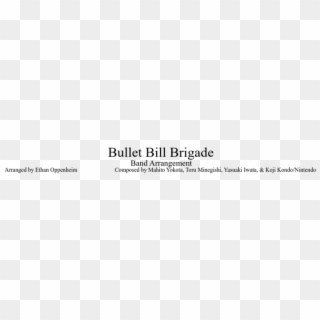 Bullet Bill Brigade Band Arrangement Sheet Music For - Paper Product, HD Png Download