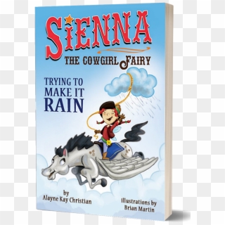 Sienna The Cowgirl Fairy By Alayne Kay Christian, HD Png Download