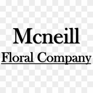 Mcneill Floral Company - Parallel, HD Png Download