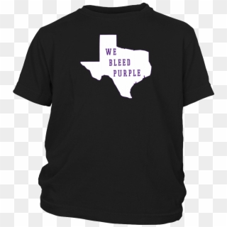 Tcu Solid White We Bleed Purple Youth T-shirt - Texas Til I Die, HD Png Download