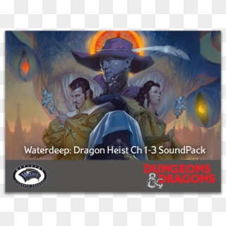 Dungeons & Dragons Sounds To The Max - Waterdeep Dragon Heist, HD Png Download