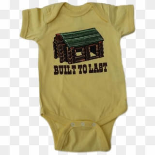 Built To Last Infant Baby Onesie, HD Png Download