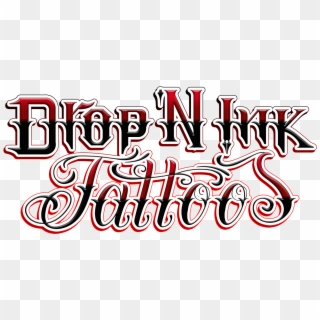 Drop N Ink Tattoos - Calligraphy, HD Png Download