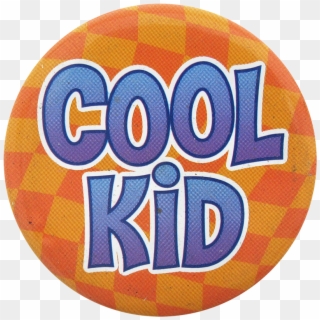 Cool Kid Social Lubricators Button Museum, HD Png Download