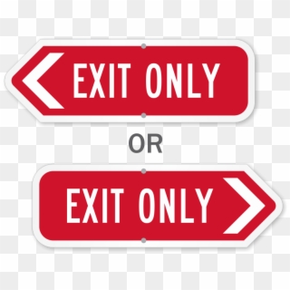 Exit Only Arrow Sign - Sign, HD Png Download