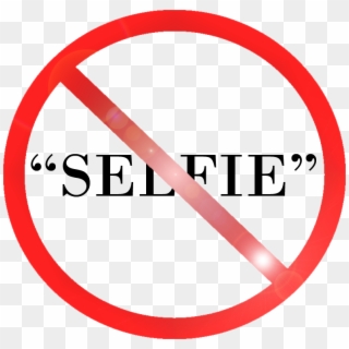 No To A Selfie - No Racist Comments, HD Png Download
