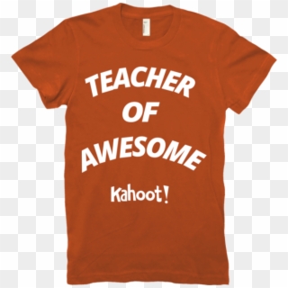 “teacher Of Awesome” Women's T-shirt Kahoot Shop, HD Png Download