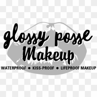 Glossy Posse Makeup - Calligraphy, HD Png Download