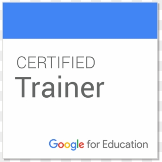 Google For Education Trainer - Certified Trainer Google For Education, HD Png Download