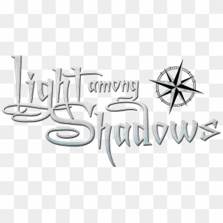 Light Among Shadows - Calligraphy, HD Png Download
