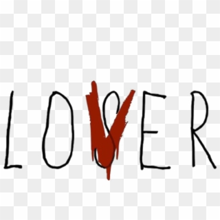 Lover Loser Loverloser Tumblr Aesthetic It Sadness - Loser Lover Png, Transparent Png