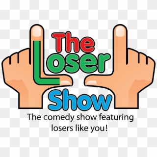 The Loser Show, HD Png Download