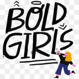 Bold Girls Logo-black Text Cmyk Girl , Png Download, Transparent Png