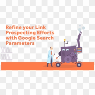 Refine Your Linkdprospecting Effortsdwith Google Searchdparameters - Illustration, HD Png Download