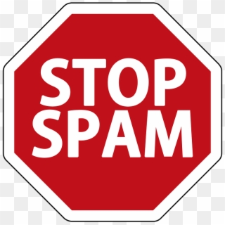 Road Sign, Attention, Shield, Stop, Stop Sign, Spam - People Who Spam, HD Png Download