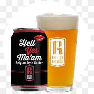 Raleigh Brewing Hell Yes Ma'am Belgian 4 Pk Cans - Raleigh Brewing Cans, HD Png Download