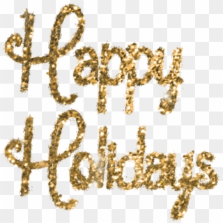 #happyholidays #glitter #holidays #ftestickers #happy - Calligraphy, HD Png Download