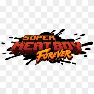 Logo Super Meat Boy Forever - Super Meat Boy Forever Logo, HD Png Download